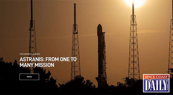 SpaceX to Attempt Rocket Launch Sunday Carrying Astranis MicroGEO Satellites from Cape Canaveral