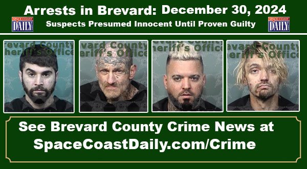 Arrests In Brevard County: December 30, 2024 – Suspects Presumed Innocent Until Proven Guilty
