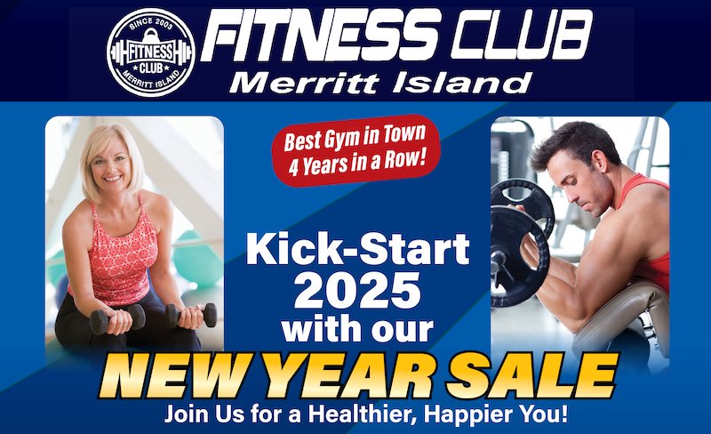 KICK START 2025! Fitness Club Merritt Island New Year Sale Now Underway, Join Now and Save!