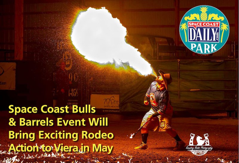 Space Coast Bulls & Barrels Event Will Bring Exciting Rodeo Action to Viera May 15 -16