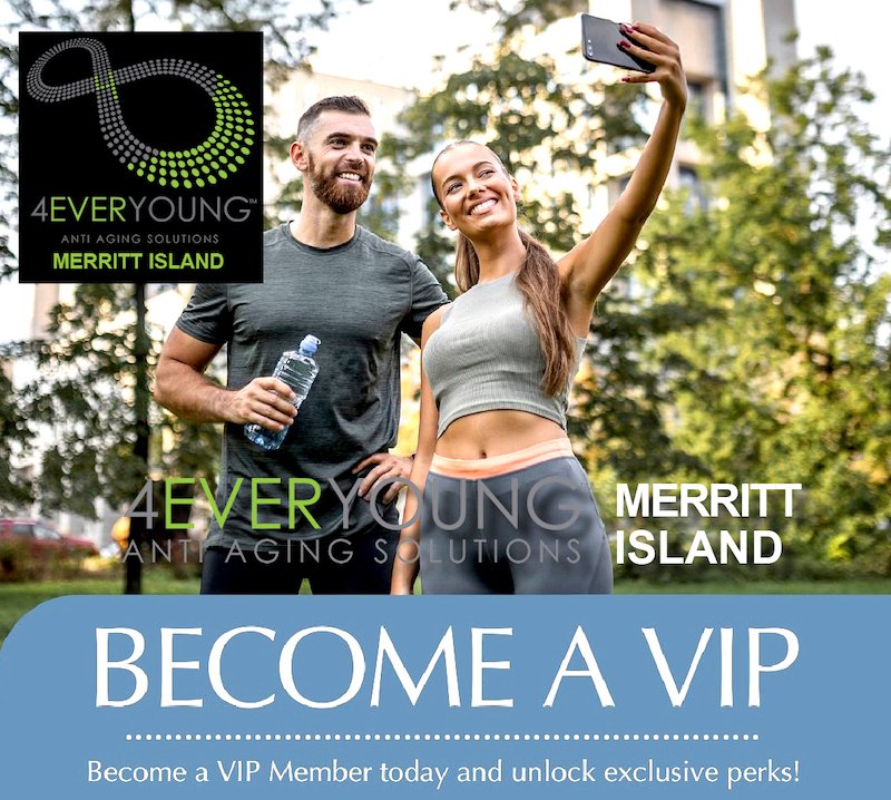 BECOME A VIP at 4Ever Young Anti Aging Solutions Merritt Island and Unlock Exclusive Perks, Monthly Discounts