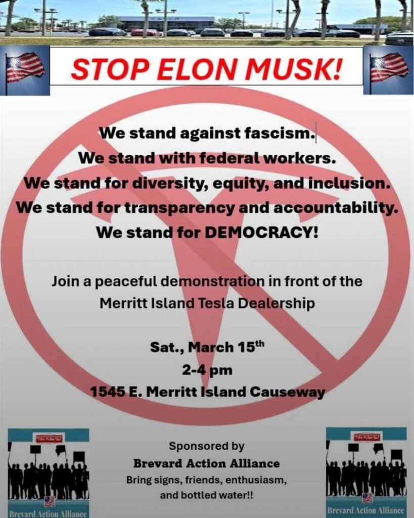 People are protesting today at the Merritt Island Tesla dealership to protest against Elon Musk.