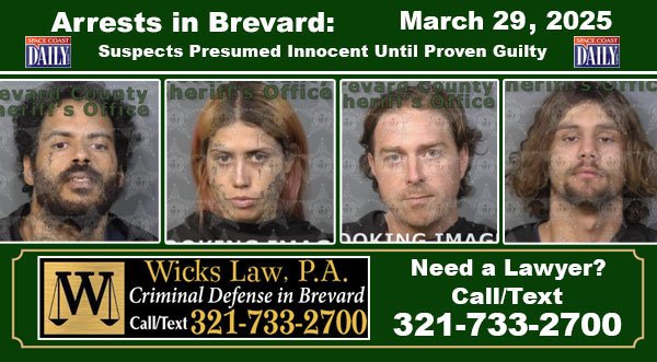Arrests In Brevard County: March 29, 2025 – Suspects Presumed Innocent Until Proven Guilty