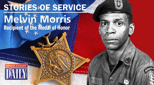 NATIONAL MEDAL OF HONOR DAY 2025: Brevard Resident Melvin Morris Presented Medal for Valor in Vietnam