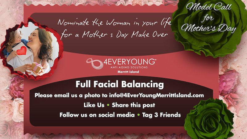 Enter Today for 4Ever Young Anti Aging Solutions Merritt Island Mother’s Day Makeover Giveaway!