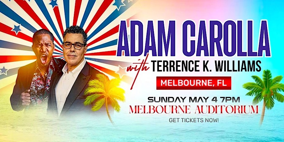 Comedy Superstars Adam Carolla and Terrence K. Williams Teaming Up at Melbourne Auditorium on May 4