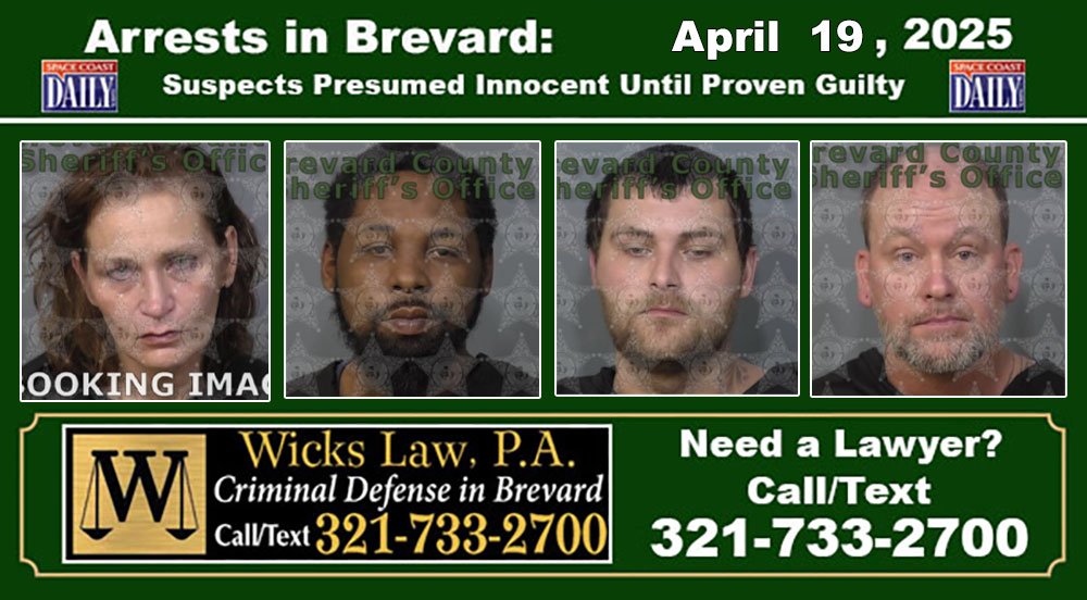 Arrests In Brevard County: April 19, 2025 – Suspects Presumed Innocent Until Proven Guilty