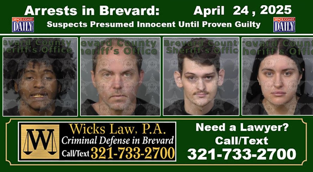 Arrests In Brevard County: April 24, 2025 – Suspects Presumed Innocent Until Proven Guilty