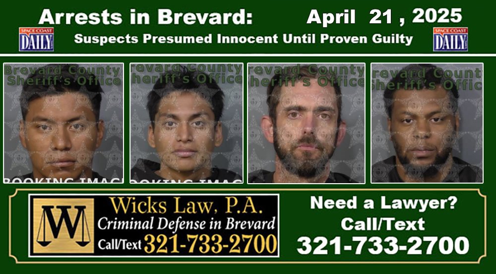 Arrests In Brevard County: April 21, 2025 – Suspects Presumed Innocent Until Proven Guilty