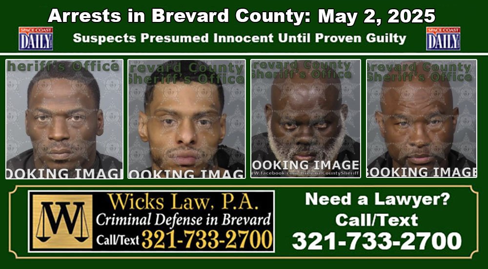 Arrests In Brevard County: May 2, 2025 – Suspects Presumed Innocent Until Proven Guilty