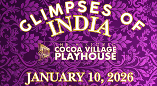 Glimpses of India to Bring Cultural Showcase to Cocoa Village Playhouse Jan. 10