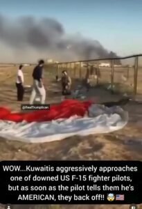 The situation was a bit different for the non-female F-15 pilots that were shot down in Kuwait.