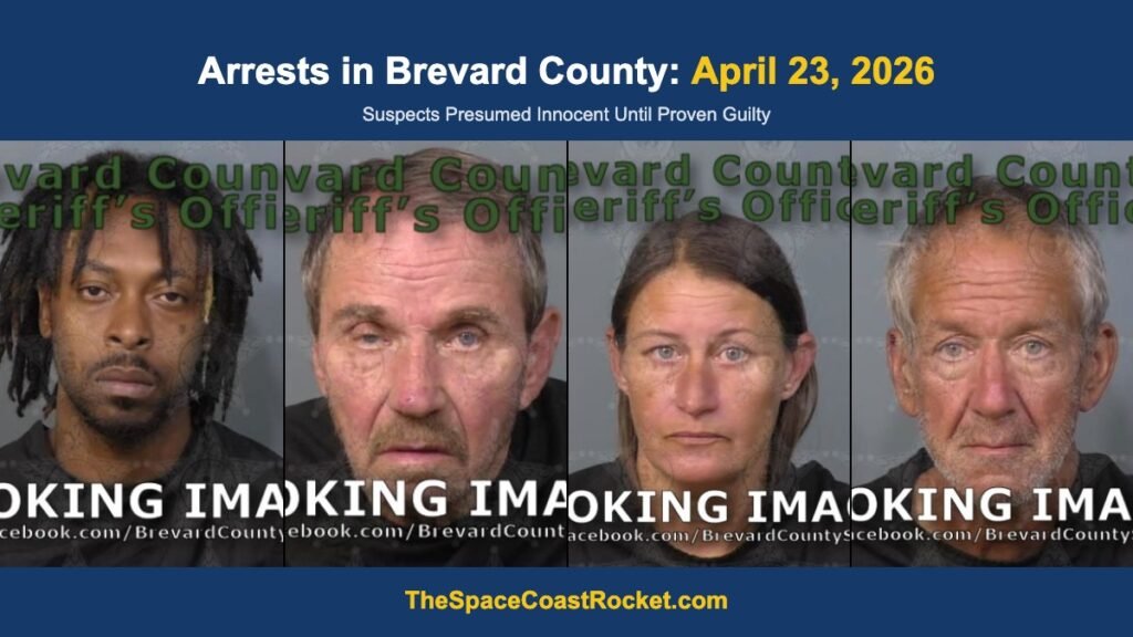 Arrests in Brevard County: April 23, 2026 – Suspects Presumed Innocent Until Proven Guilty
